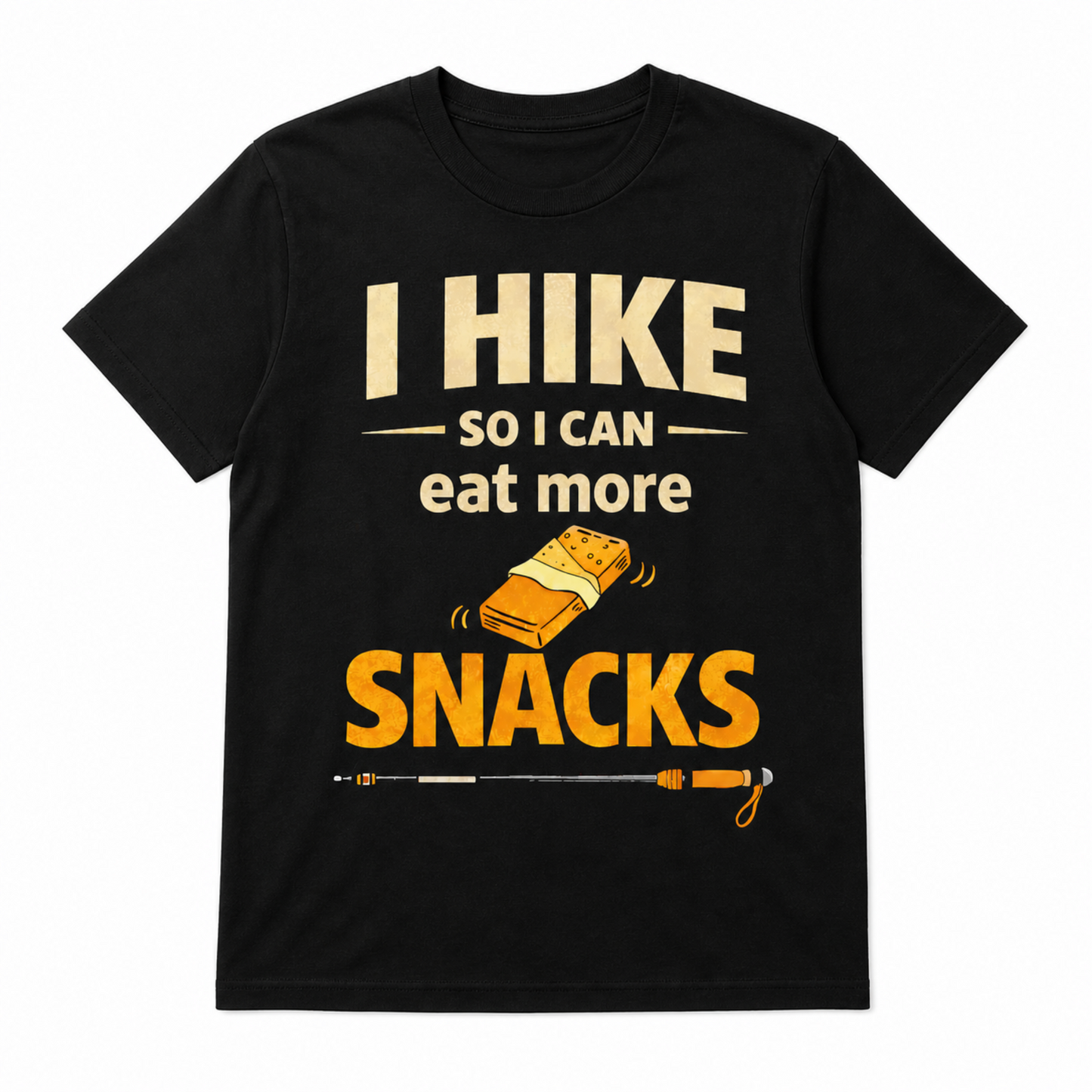 I Hike So I Can Eat More Snacks Shirt