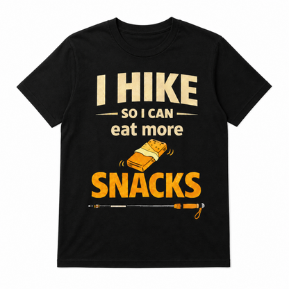 I Hike So I Can Eat More Snacks Shirt