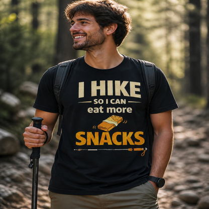 I Hike So I Can Eat More Snacks Shirt