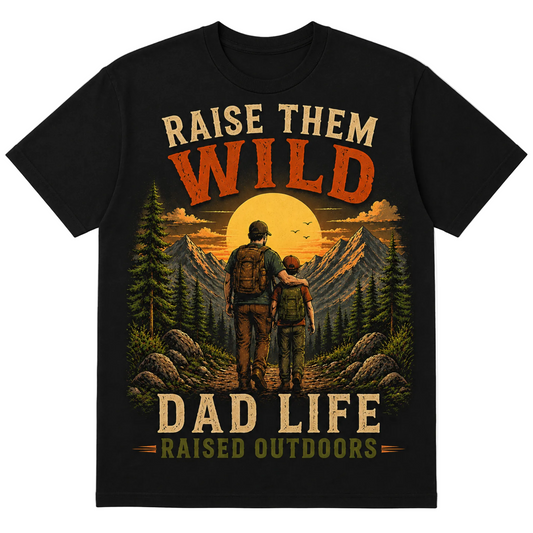 Raise Them Wild - Dad Life-vintage T-shirt